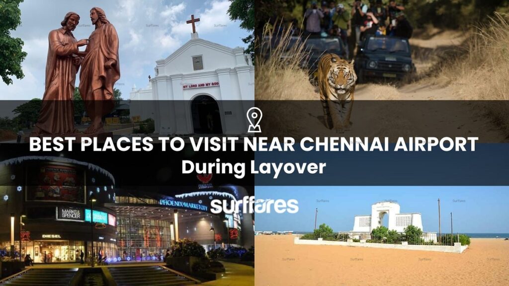Best Places to Visit Near Chennai Airport-min